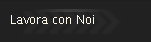 Lavora con Noi